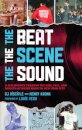 The Beat, the Scene, the Sound