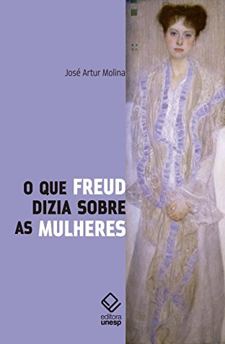 O Que Freud Dizia Sobre As Mulheres