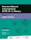 Pearson Edexcel International GCSE (9–1) History: Paper 1 Depth Studies