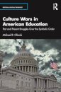 Culture Wars in American Education