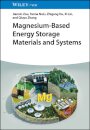 Magnesium-Based Energy Storage Materials and Systems