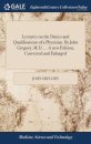 Lectures on the Duties and Qualifications of a Physician. By John Gregory, M.D. ... A new Edition, Corrected and Enlarged