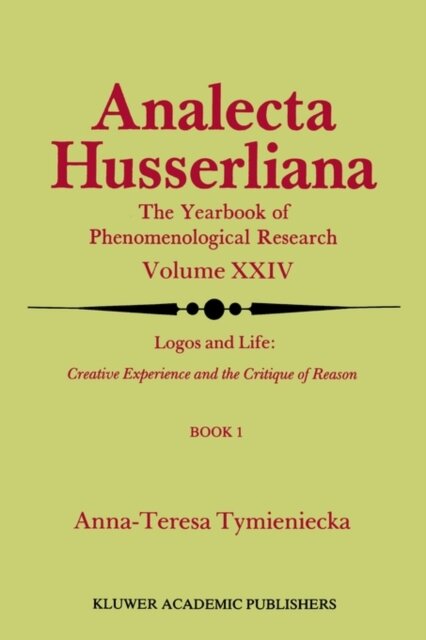 Logos and Life: Creative Experience and the Critique of Reason