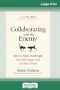 Collaborating with the Enemy
