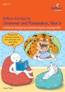 Brilliant Activities for Grammar and Punctuation, Year 6