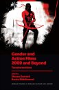 Gender and Action Films 2000 and Beyond