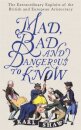 Mad Bad And Dangerous To Know