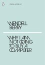 Why I Am Not Going To Buy A Computer