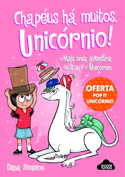 Bia e o Unicórnio - Chapéus Há Muitos, Unicórnio!