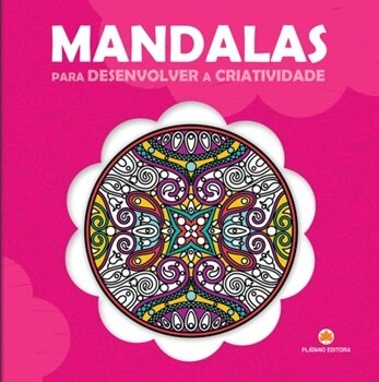 Mandalas para Desenvolver a Criatividade