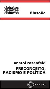 Preconceito, Racismo E Política
