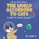 Cat and Cat Comics: The World According to Cats