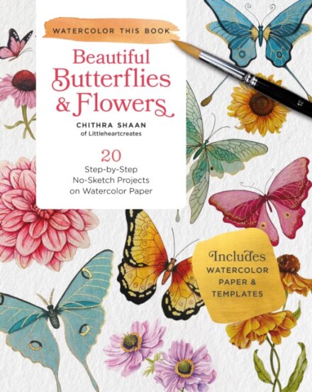 How to Paint Beautiful Butterflies and Flowers in Watercolor