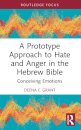 A Prototype Approach to Hate and Anger in the Hebrew Bible