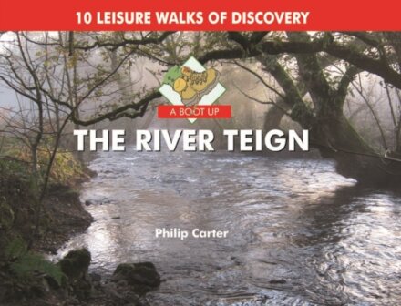 A Boot Up the River Teign
