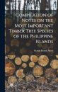 Compilation of Notes on the Most Important Timber Tree Species of the Philippine Islands