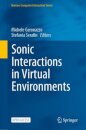 Sonic Interactions in Virtual Environments