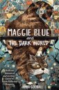 Maggie Blue And The Dark World
