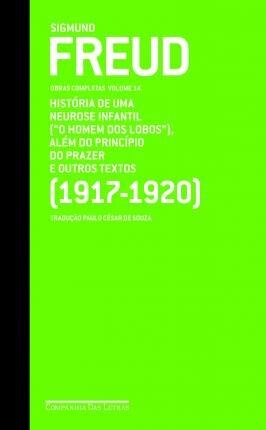 Freud  Volume 14 (1917-1920) "O Homem Dos Lobos"