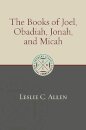 The Books of Joel, Obadiah, Jonah, and Micah