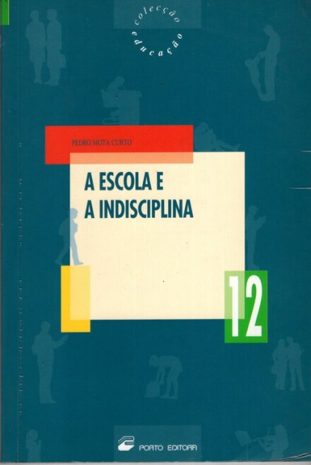 A Escola e a Indisciplina