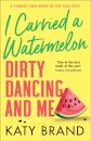 I Carried a Watermelon