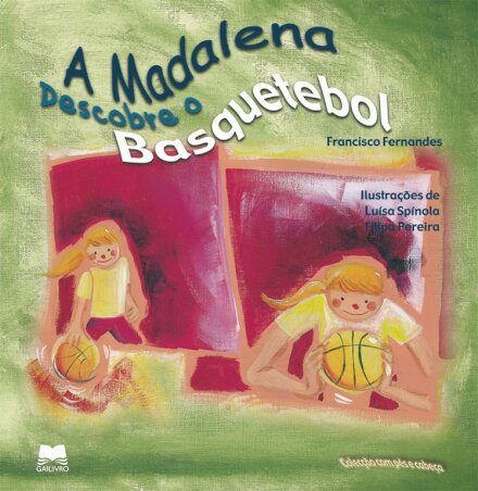 A Madalena Descobre O Basquetebol