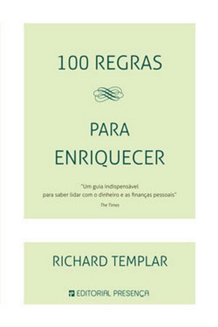 100 Regras Para Enriquecer - Um Guia Pessoal para a Prosperidade