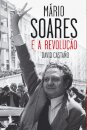 Mário Soares e a Revolução