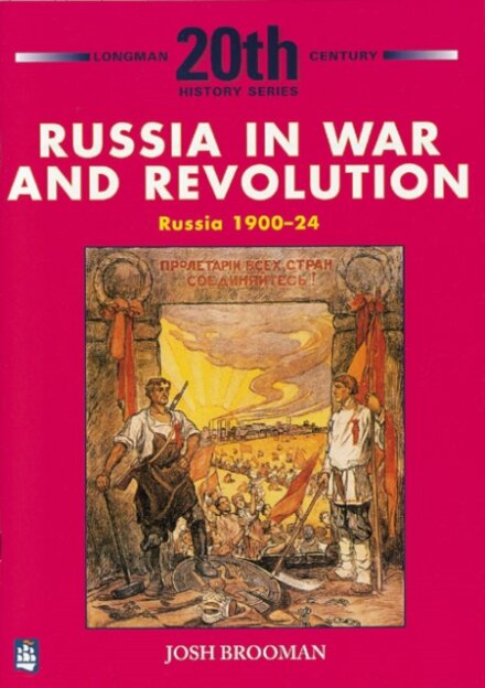 Russia In War & Revolution: Russia 1900-24 3Rd Booklet Of Second Set