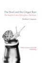 The Snail and the Ginger Beer