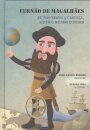 Fernão de Magalhães - Eu Não Sirvo a Castela, Sirvo o Mundo Inteiro