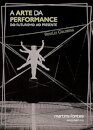 Arte Da Performance, A: Do Futurismo Ao Presente