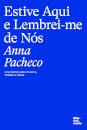 Estive aqui e lembrei-me de nós