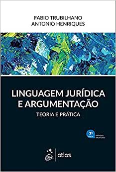 Linguagem Jurídica E Argumentação Teoria E Prática