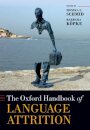 The Oxford Handbook of Language Attrition