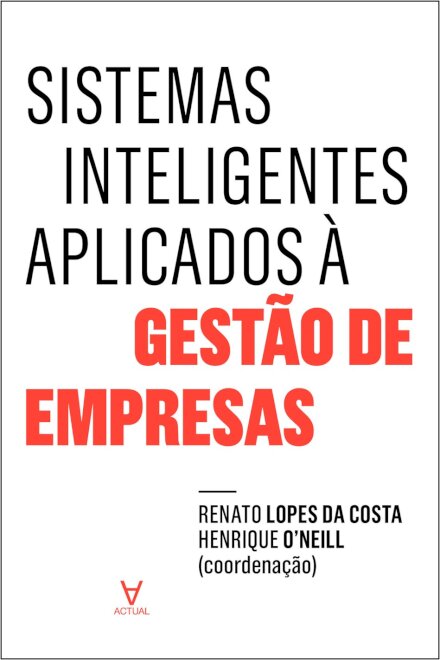 Sistemas Inteligentes Aplicados à Gestão de Empresas
