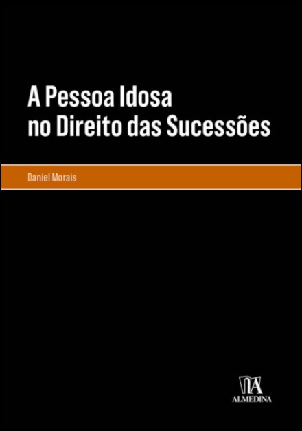 A Pessoa Idosa No Direito Das Sucessões