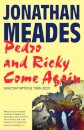 Pedro and Ricky Come Again