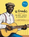 R. Crumb Heroes of Blues, Jazz & Country