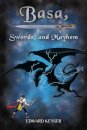 Basa, Swords, and Mayhem