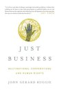 Just Business : Multinational Corporations and Human Rights