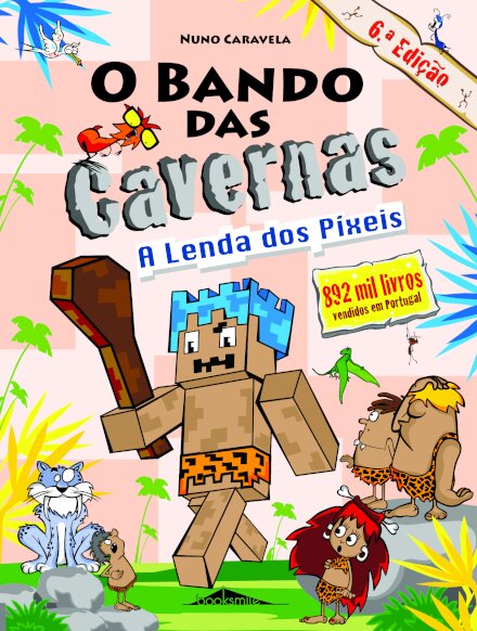 O Bando das Cavernas 22: A Lenda dos Píxeis