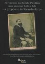 Percursos da Saúde Pública nos Séculos XIX e XX