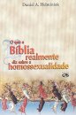 O Que A Bíblia Realmente Diz Sobre A Homossexualidade