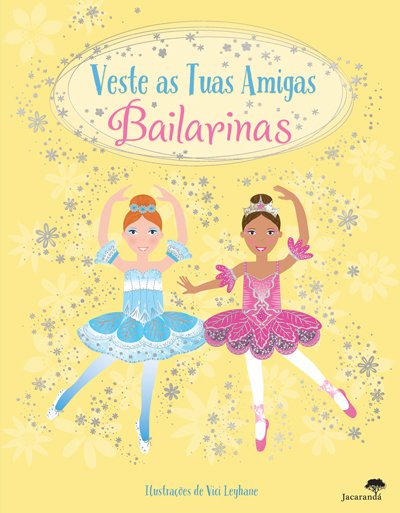 Bailarinas - Veste As Tuas Amigas