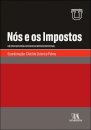 Nós E Os Impostos - Um Contributo para a História dos Impostos em Portugal