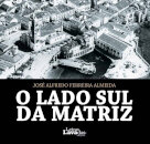 O Lado Sul da Matriz