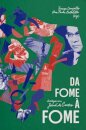 Da Fome À Fome: Diálogos Com Josué De Castro