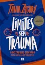 Limites Sem Trauma: Construindo Cidadãos Para Famílias Século 21